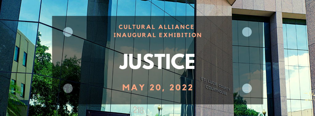 Justice at St Lucie County Courthouse St Lucie Cultural Alliance